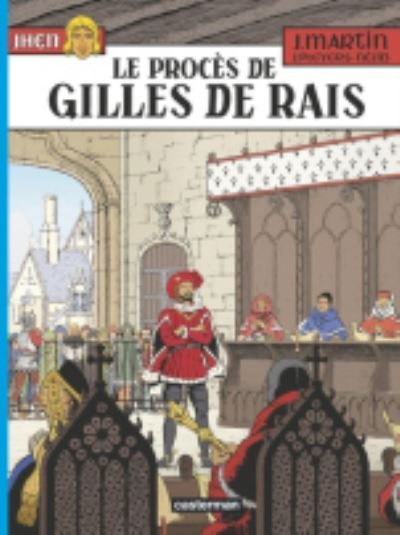 Cover for Jacques Martin · Jhen 17/Le proces de Gilles de Rais (Hardcover Book) (2019)