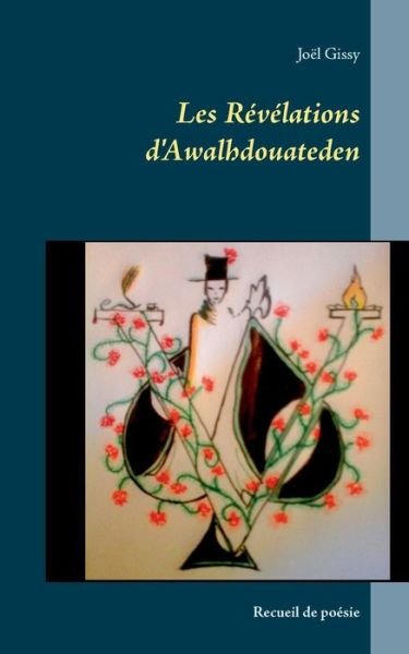 Cover for Joel Gissy · Les Revelations D'awalhdouateden (Paperback Bog) (2015)