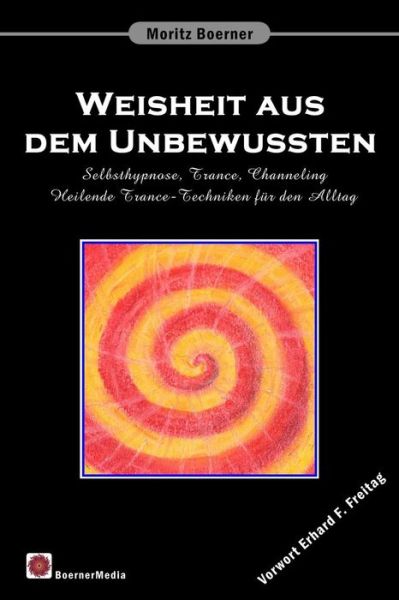 Cover for Moritz Boerner · Weisheit aus dem Unbewussten (Paperback Book) (2007)