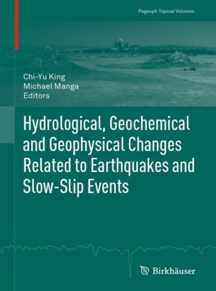 Cover for Hydrological Geochemical and Geophysical Changes Related to Earthquakes and Slo (Book) [1st ed. 2019 edition] (2018)