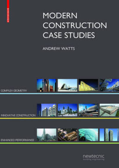 Cover for Andrew Watts · Modern Construction Case Studies: Emerging Innovation in Building Techniques (Paperback Book) (2016)