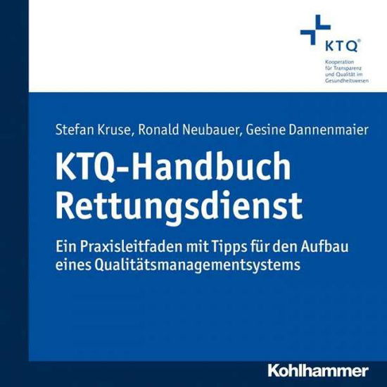 Cover for Kruse · KTQ-Handbuch Rettungsdienst (Book) (2013)