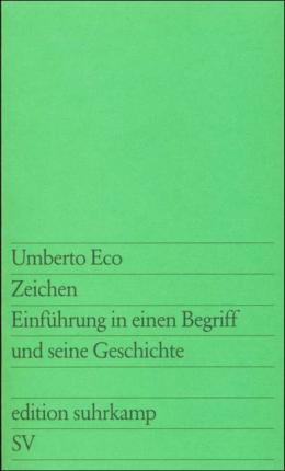 Edit.Suhrk.0895 Eco.Zeichen - Umberto Eco - Bøger -  - 9783518108956 - 