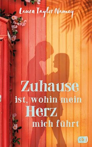 Cover for Laura Taylor Namey · Zuhause Ist, Wohin Mein Herz Mich FÃ¼hrt (Bog)