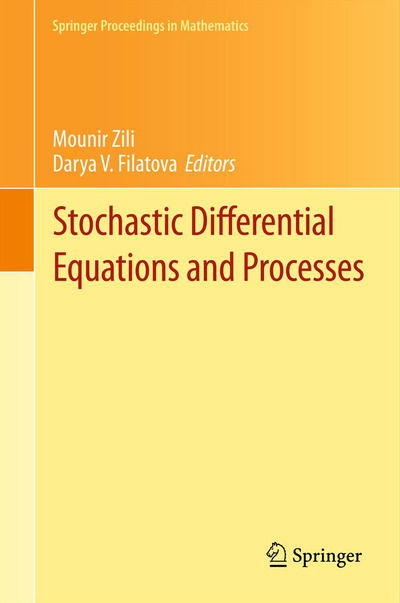 Cover for Mounir Zili · Stochastic Differential Equations and Processes: SAAP, Tunisia, October 7-9, 2010 - Springer Proceedings in Mathematics (Paperback Book) (2013)