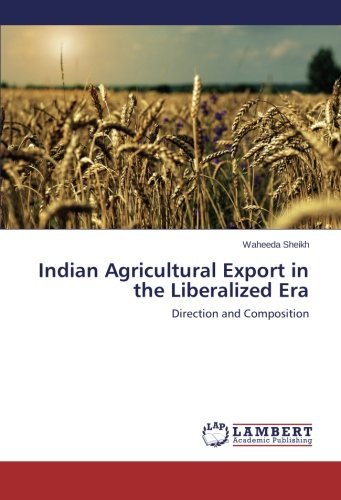 Cover for Waheeda Sheikh · Indian Agricultural Export in the Liberalized Era: Direction and Composition (Paperback Bog) (2014)