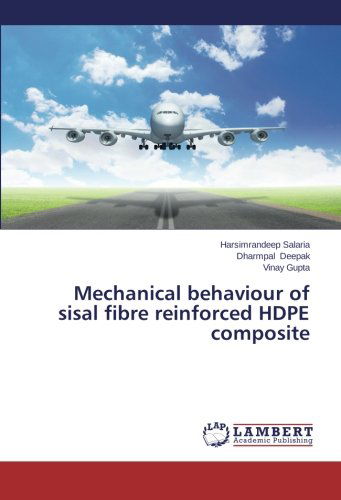 Cover for Vinay Gupta · Mechanical Behaviour of Sisal Fibre Reinforced Hdpe Composite (Paperback Book) (2013)