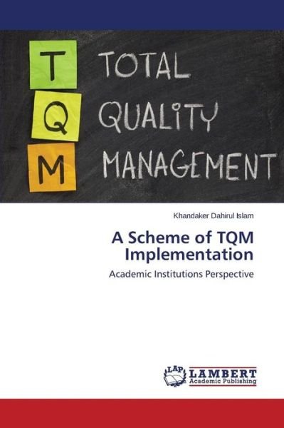 Cover for Dahirul Islam Khandaker · A Scheme of Tqm Implementation (Taschenbuch) (2015)