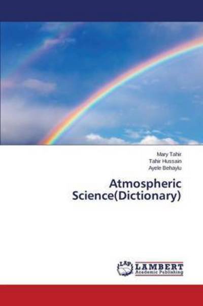 Cover for Behaylu Ayele · Atmospheric Science (Dictionary) (Paperback Book) (2015)