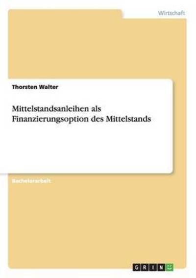 Cover for Walter · Mittelstandsanleihen als Finanzi (Book) (2016)