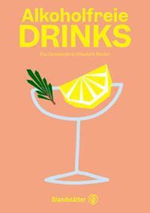 Cover for Eva Derndorfer · Alkoholfreie Drinks (Hardcover Book) (2022)