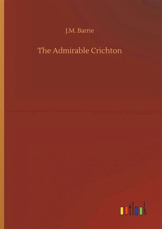 Cover for Barrie · The Admirable Crichton (Book) (2019)