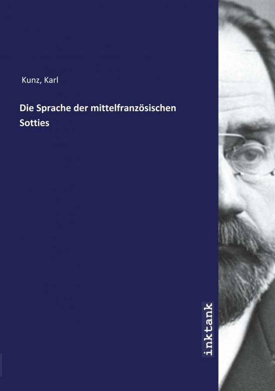 Cover for Kunz · Die Sprache der mittelfranzösische (Book)