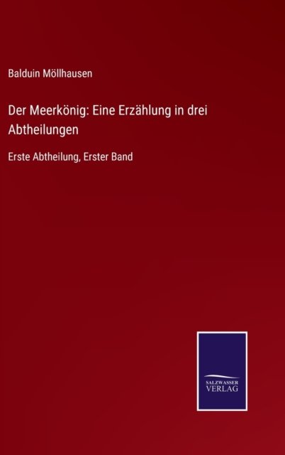 Cover for Balduin Moellhausen · Der Meerkoenig (Hardcover Book) (2021)