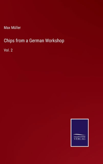 Cover for Max Müller · Chips from a German Workshop (Hardcover Book) (2022)