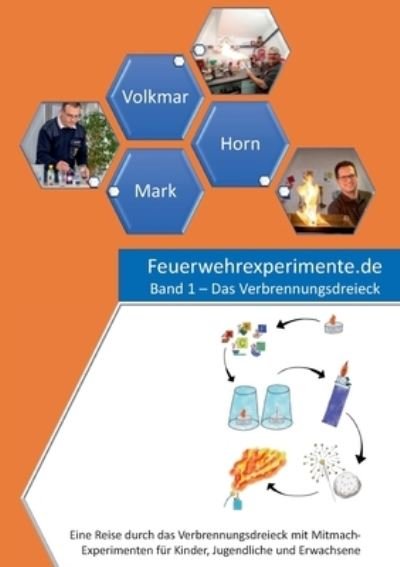Cover for Ingo Horn · Feuerwehrexperimente.de - Band 1 (Paperback Book) (2021)
