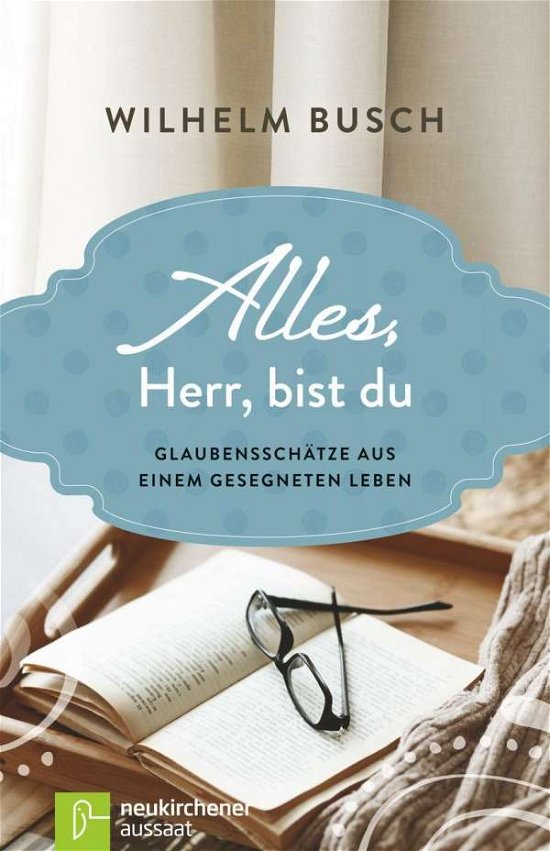 Cover for Busch · Alles, Herr, bist du (Book)