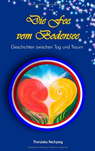 Cover for Franziska Rechperg · Die Fee Vom Bodensee (Paperback Book) [German edition] (2008)