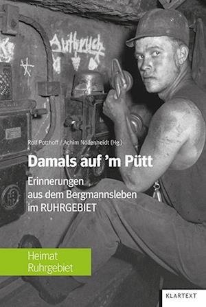 Cover for Rolf Potthoff · Damals auf'm Pütt (Innbunden bok) (2022)