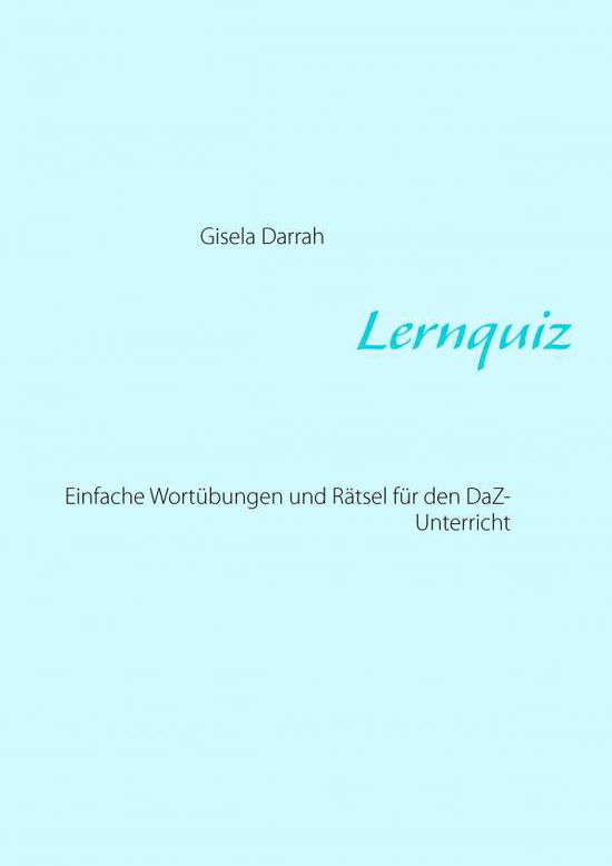 Lernquiz - Darrah - Książki -  - 9783839166956 - 