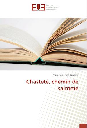 Cover for Kouame · Chasteté, chemin de sainteté (Book)