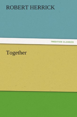 Cover for Robert Herrick · Together (Tredition Classics) (Taschenbuch) (2011)