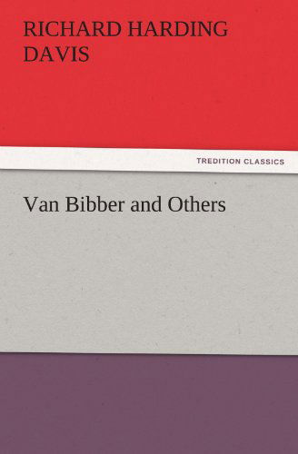 Cover for Richard Harding Davis · Van Bibber and Others (Tredition Classics) (Paperback Book) (2011)