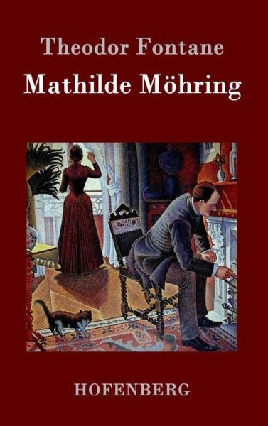 Cover for Theodor Fontane · Mathilde Mohring (Hardcover Book) (2015)