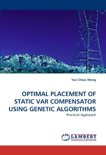 Cover for Yan Chiew Wong · Optimal Placement of Static Var Compensator Using Genetic Algorithms: Practical Approach (Paperback Bog) (2010)