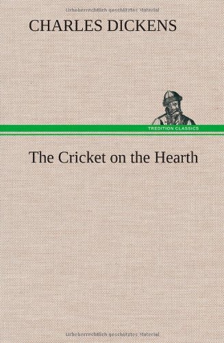 Cover for Charles Dickens · The Cricket on the Hearth (Hardcover Book) (2013)