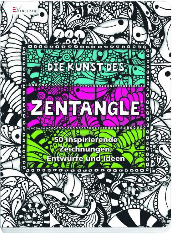 Die Kunst des Zentangle - Wiebke Krabbe - Books - - 9783862302956 -