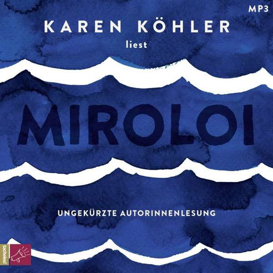 Cover for Karen Köhler · Miroloi (2 X Mp3-cds) (CD) (2019)