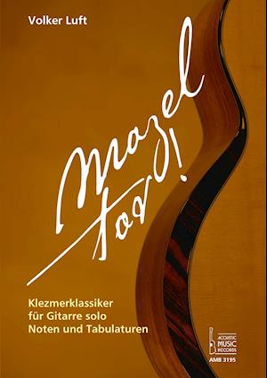 Cover for Acoustic Music Books · Mazel tov! Klezmerklassiker für Gitarre solo. (Paperback Book) (2021)