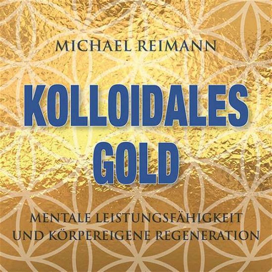 Cover for Michael Reimann · Kolloidales Gold [CD] (CD) (2017)