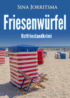 Cover for Sina Jorritsma · Friesenwürfel. Ostfrieslandkrimi (Buch) (2023)