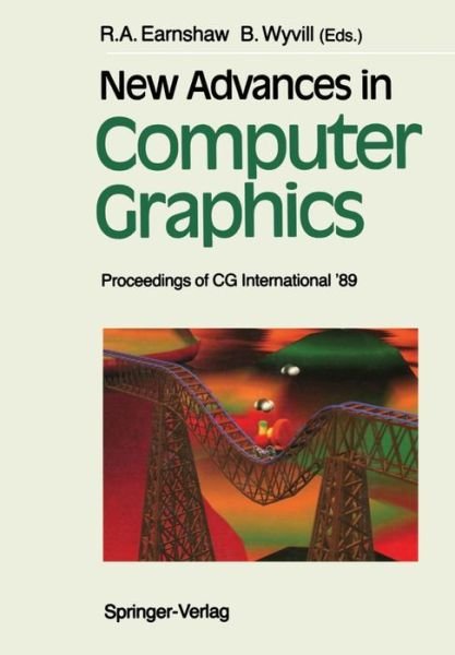 Cover for Rae Earnshaw · New Advances in Computer Graphics: Proceedings of CG International '89 (Paperback Book) [Softcover reprint of the original 1st ed. 1989 edition] (2012)