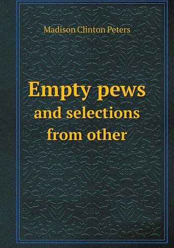 Cover for Madison Clinton Peters · Empty Pews and Selections from Other (Taschenbuch) (2013)