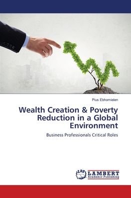 Cover for Ebhomielen · Wealth Creation &amp; Poverty Re (Bok) (2018)