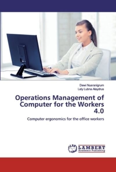 Cover for Dewi Nusranigrum · Operations Management of Computer for the Workers 4.0 (Taschenbuch) (2019)