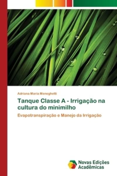 Cover for Meneghetti · Tanque Classe A - Irrigação (Book) (2017)