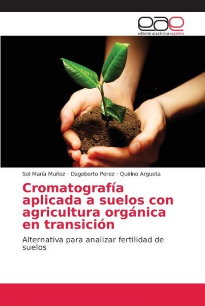 Cromatografía aplicada a suelos c - Muñoz - Books -  - 9786202253956 - June 22, 2018