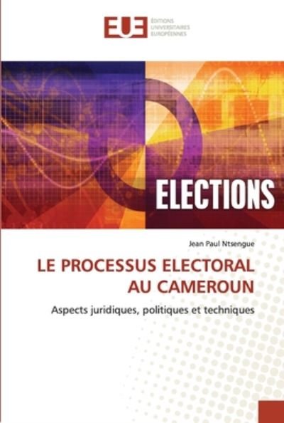 Cover for Ntsengue · Le Processus Electoral Au Came (Book) (2020)
