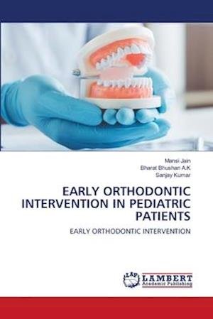 Cover for Jain · Early Orthodontic Intervention in (Bog) (2020)