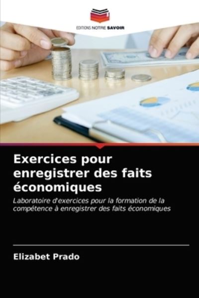 Cover for Elizabet Prado · Exercices pour enregistrer des faits économiques (Paperback Book) (2021)