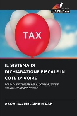 Cover for Aboh Ida Melaine N'Dah · Il Sistema Di Dichiarazione Fiscale in Cote d'Ivoire (Pocketbok) (2021)