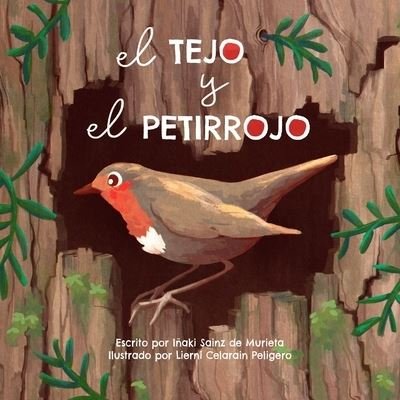 Cover for Iaki Sainz de Murieta Telleria · El tejo y el petirrojo (Paperback Bog) (2021)