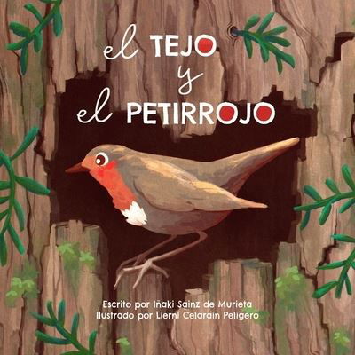 Cover for Iaki Sainz de Murieta Telleria · El tejo y el petirrojo (Taschenbuch) (2021)