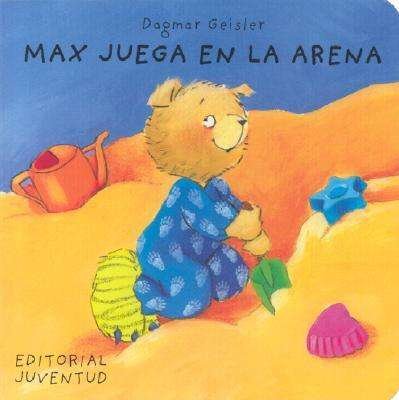 Max Juega en La Arena - Dagmar Geisler - Kirjat - Editorial Juventud - 9788426132956 - tiistai 1. heinäkuuta 2003