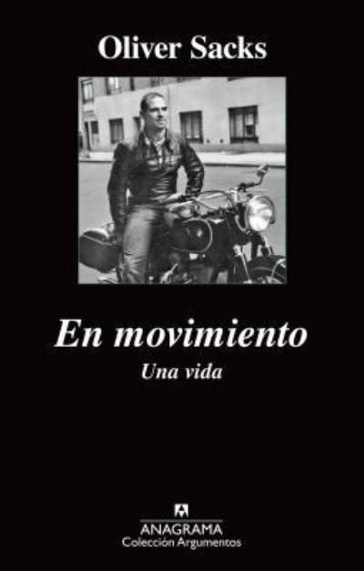 Cover for Oliver Sacks · En Movimiento. Una Vida (Paperback Bog) (2016)