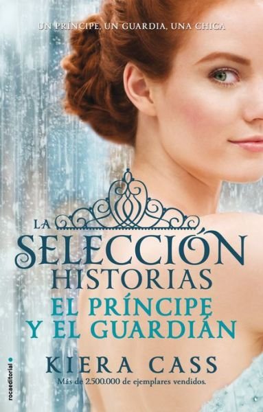 Cover for Kiera Cass · El Principe Y El Guardian. Historias De La Seleccion Vol. 1 (Innbunden bok) (2015)
